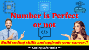 Read more about the article Write a program to check if the number is perfect or not